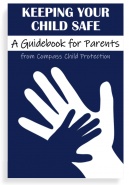 Keeping Your Child Safe: A Guidebook for Parents (Paperback)