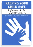 Keeping Your Child Safe: A Guidebook for Jewish Parents (Paperback)