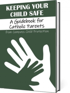 Keeping Your Child Safe: A Guidebook for Catholic Parents (Hardcover)